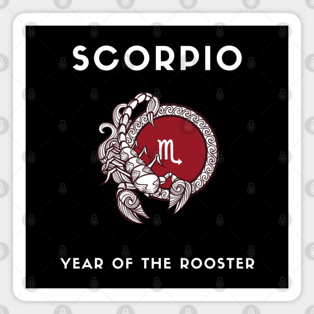 SCORPIO / Year of the ROOSTER Magnet by KadyMageInk